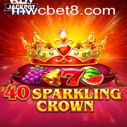 Exploring the Thrills of 40SparklingCrown on MWCbet