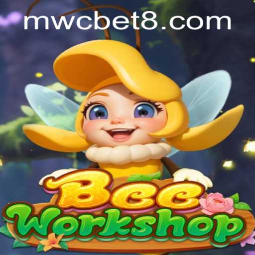 Explore BeeWorkshop: The Buzz of MWCbet
