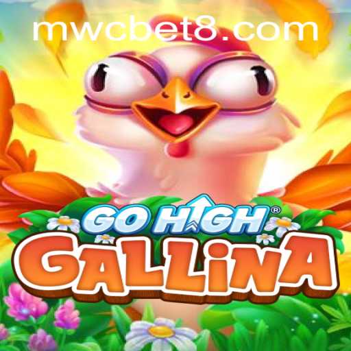Discover the Thrills of GoHighGallina: A Modern Gaming Experience