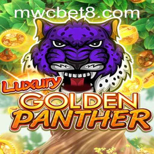 Experience the Thrills of LUXURYGOLDENPANTHER: A Guide to the Game and MWCbet