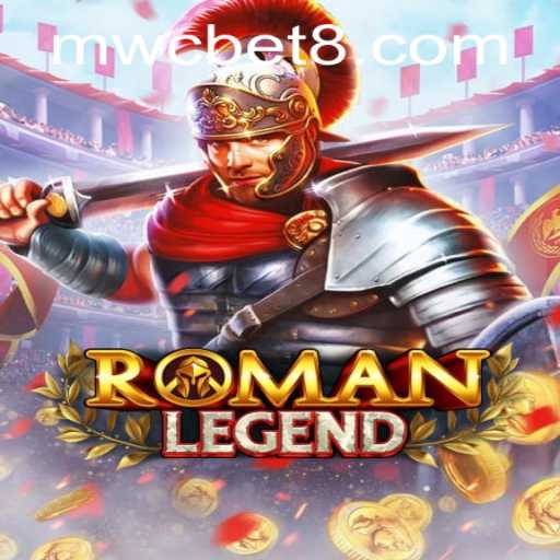 Exploring RomanLegend: A Detailed Guide to Gameplay with mwcbet