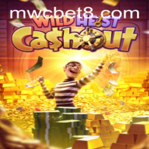Unveiling WildHeistCashout: The Thrilling Adventure of MWCbet